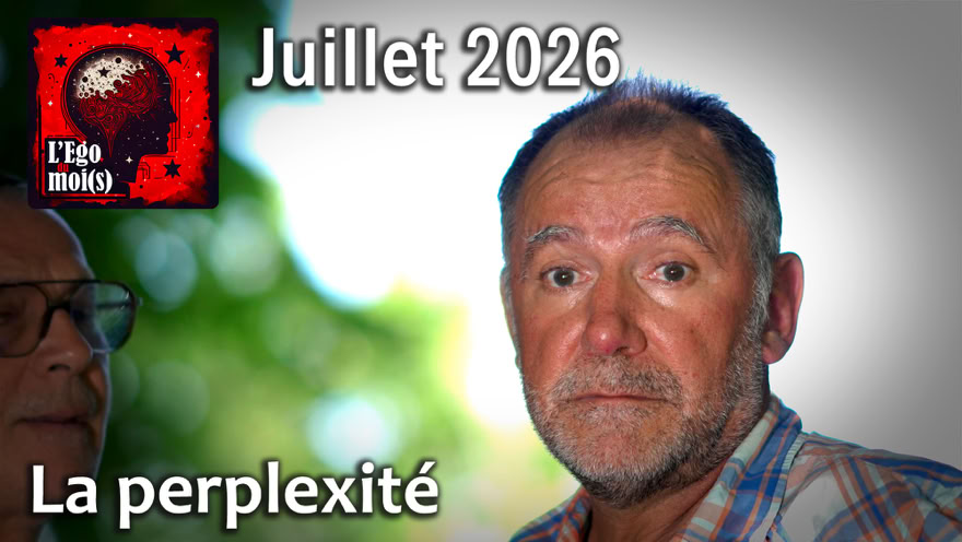Vid&eacute;o Ego du mois d'avril 2026