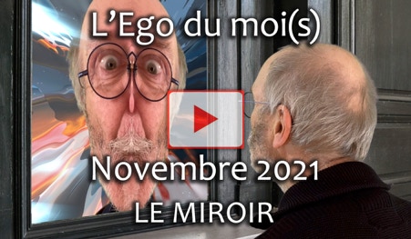 Vidéo de l'Ego du moi(s) juin 2021